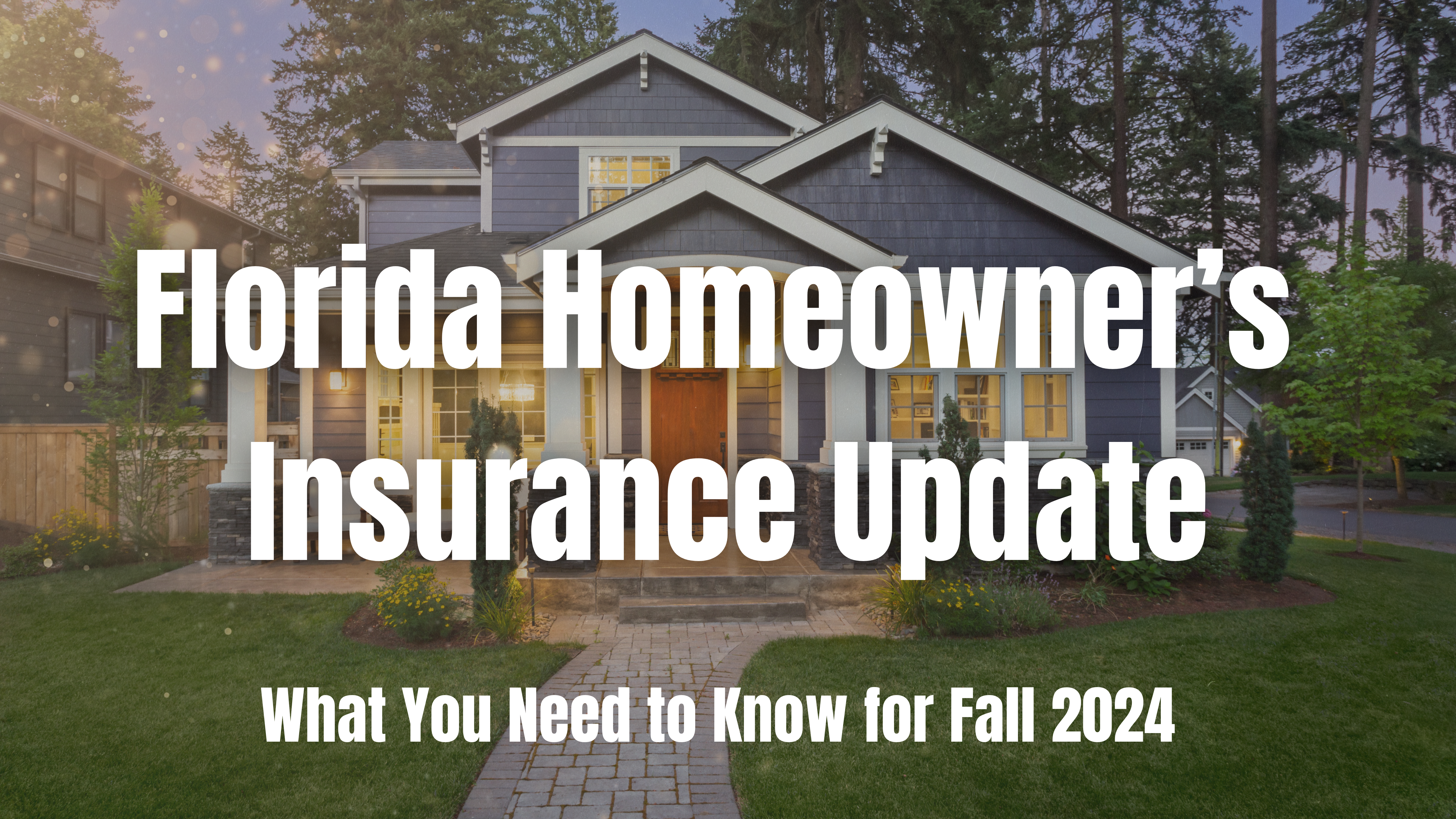 Florida Homeowners Insurance Updates: What You Need to Know for Fall 2024